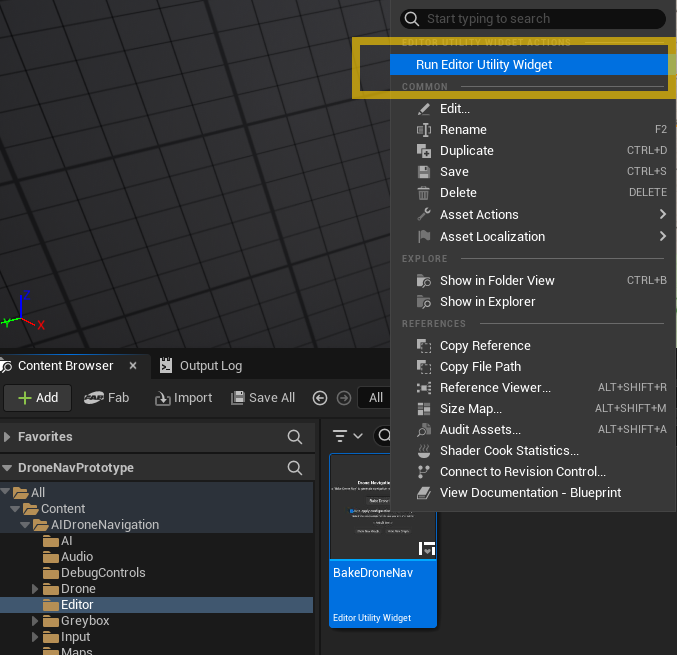 Right-click the BakeDroneNav widget and choose Run Editor Utility Widget